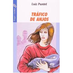 Imagem de Tráfico de Anjos - Col. Vaga-lume - Puntel, Luiz - 9788508041268