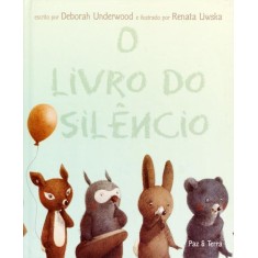Imagem de O Livro do Silêncio - Nova Ortografia - Underwood, Deborah - 9788577531752