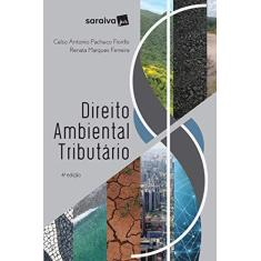 Imagem de Direito Ambiental Tributário - 4ª Ed. 2018 - Ferreira, Renata Marques - 9788547221201