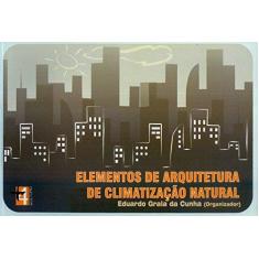 Imagem de Elementos De Arquitetura De Climatização Natural - Capa Comum - 9788599897034