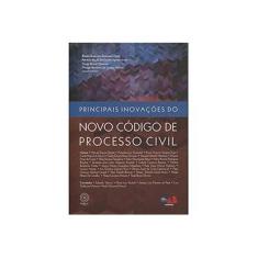 Imagem de Principais Inovações do Novo Código de Processo Civil - Bruno Augusto Sampaio Fuga - 9788584381562
