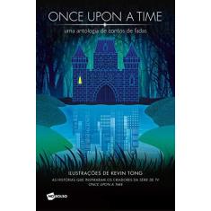 Imagem de Once Upon A Time - Uma Antologia De Contos De Fadas - Irmãos Grimm - 9788542210897