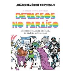 Imagem de Devassos No Paraíso - A Homossexualidade No Brasil, da Colônia À Atualidade - Trevisan, João Silvério - 9788547000653