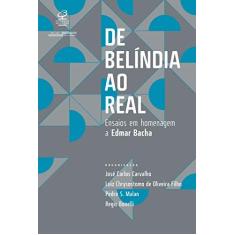 Imagem de De Belíndia ao Real: Ensaios em Homenagem a Edmar Bacha - José Carlos Carvalho - 9788520013632