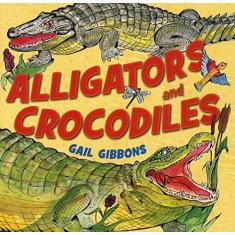 Imagem de Alligators and Crocodiles - Gail Gibbons - 9780823423439
