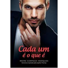 Imagem de Cada Um É o Que É - Marques, Meire Campezzi - 9788577225200