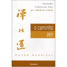 Imagem de O Caminho Zen - Col. Clássicos Zen - 5ª Ed. - Herrigel, Eugen - 9788531517044