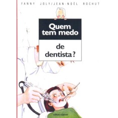 Imagem de Quem Tem Medo de Dentista? - Col.quem Tem Medo - 6ª Ed. - Joly, Fanny - 9788526283824
