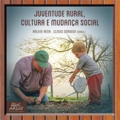 Imagem de Juventude Rural, Cultura E Mudança Social - "renk, Arlene" - 9788578971236