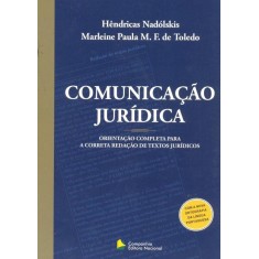 Imagem de Comunicação Jurídica - Nova Ortografia - Nadolskis, Hendricas; Toledo, Marleine Paula Marcondes E Ferreira D - 9788504016246