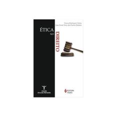 Imagem de Ética no Direito - Col. Ética nas Profissões - Vieira, Tereza Rodrigues; Martins, João Paulo Nery Dos Passos - 9788532635365