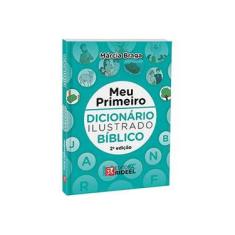Imagem de Meu Primeiro Dicionário Ilustrado Bíblico - Capa Comum - 9788533934863