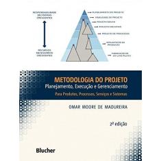 Imagem de Metodologia do Projeto - Omar Moore De Madureira - 9788521209133