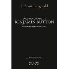 Imagem de O Curioso Caso de Benjamin Button e Outras Histórias da Era do Jazz - Fitzgerald, Frances Scott - 9788503009188