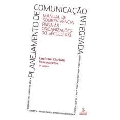 Imagem de Planejamento de Comunicação Integrada - Vasconcelos, Luciene Ricciotti - 9788532305190
