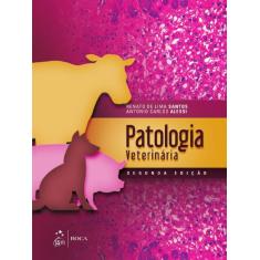 Imagem de Patologia Veterinária - 2ª Ed. 2016 - Carlos Alessi, Antonio; Santos, Renato De Lima - 9788527728706