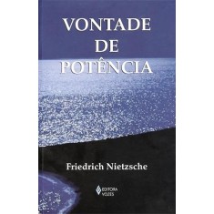 Imagem de Vontade de Potência - Nietzsche, Friedrich - 9788532640567