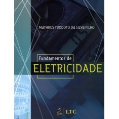 Imagem de Fundamentos de Eletricidade - Silva Filho, Matheus Teodoro Da - 9788521615361
