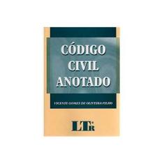 Imagem de Código Civil Anotado - Vicente Gomes De Oliveira Filho - 9788536106786