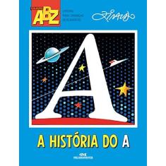 Imagem de A História do A - Ziraldo - 9788506079096