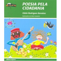 Imagem de Poesia Pela Cidadania - Col. Dó - Ré - Mi - Fá - Baraúna, Odete Rodrigues - 9788526281035