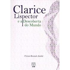 Imagem de Clarice Lispector e a Descoberta do Mundo - Vivian Resende Jatobá - 9788523011666