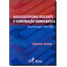 Imagem de Associativismo Docente E Construção Democrática. Brasil-Portugual. 1950-1980 - Capa Comum - 9788575112779