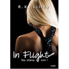 Imagem de In Flight - Vol.1 - Coleção Nas Alturas - R. K. Lilley - 9788568056325