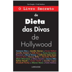Imagem de O Livro Secreto de Dieta Das Divas de Hollywood - Pearlman, Cindy; Douglas, Kym - 9788576357988