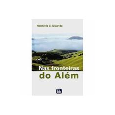 Imagem de Nas Fronteiras do Além - Col. Hermínio Miranda - 5ª Ed. - 2011 - Miranda, Herminio C. - 9788573283297