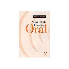 Imagem de Manual De Historia Oral - Verena Alberti - 9788522504732