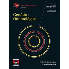 Imagem de Genética Odontológica - Série Abeno - Paula Cristina Trevilatto - 9788536702193