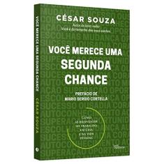 Imagem de Você Merece Uma Segunda Chance - César Souza - 9788568905432