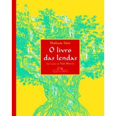 Imagem de O Livro das Lendas - Shohan Smit - 9788574065960