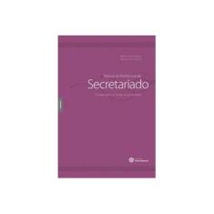 Imagem de Manual do Profissional de Secretariado: Conhecendo as técnicas secretariais - Maria Thereza Bond - 9788582124192