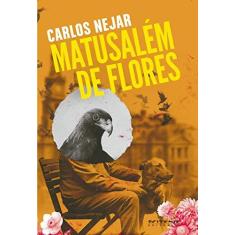 Imagem de Matusalém de Flores - Nejar, Carlos - 9788575593929