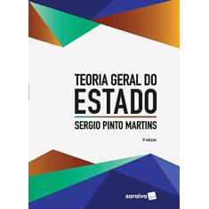 Imagem de Teoria Geral do Estado - 2ª Ed. 2018 - Martins, Sergio Pinto - 9788547228910