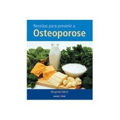 Imagem de Receitas para Prevenir a Osteoporose - Valenzi, Margarida - 9788527903660