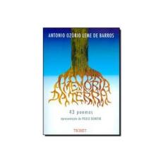 Imagem de Memória da Terra, A: 43 Poemas - Antonio Ozório Leme De Barros - 9788566241006