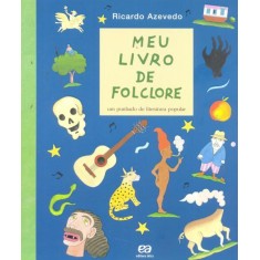 Imagem de Meu Livro de Folclore - Nova Ortografia - Azevedo, Ricardo - 9788508143696