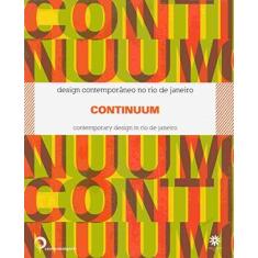 Imagem de Continuum - Design Contemporâneo no Rio de Janeiro - Mosley, Marta Gaspar Viana - 9788588721586