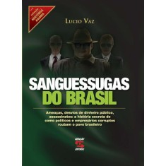 Imagem de Sanguessugas do Brasil - Vaz, Lucio - 9788581300351