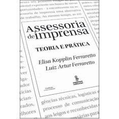 Imagem de Assessoria de Imprensa - Teoria e Pratica - 5ª Ed. - Kopplin, Elisa - 9788532305282