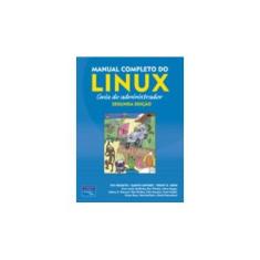 Imagem de Manual Completo do Linux - Guia do Administrador - Segunda Edição - Nemeth, Evi; Snyder, Garth; Hein, Trent R. - 9788576051121