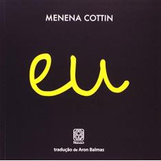 Imagem de Eu - Cottin, Menena; Cottin, Menena - 9788534705028
