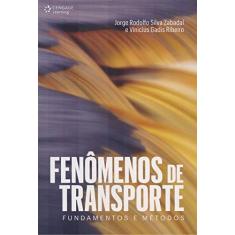 Imagem de Fenômenos de Transportes. Fundamentos e Métodos - Jorge Zabadal - 9788522125128
