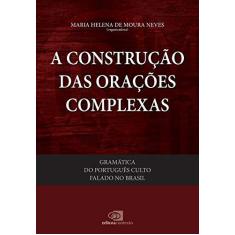 Imagem de Gramática do Português Culto Falado no Brasil. A Construção das Orações Complexas - Volume V - Vários Autores - 9788572449618