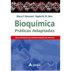 Imagem de Bioquímica - Práticas Adaptadas - Mastroeni, Marco Fabio; Gern, Regina Maria Miranda - 9788573799736