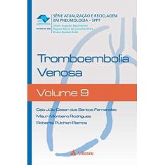 Imagem de Tromboembolia Venosa - Vol. 9 - Fernandes, Caio Júlio Cesar Dos Santos; Rodrigues, Mauri Monteiro; Ramos, Roberta Pulcheri - 9788538806431