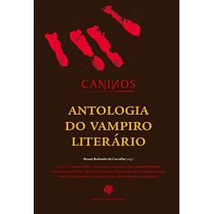 Imagem de Caninos - Antologia do Vampiro Literário - Berlendis & Vertecchia - 9788577230280